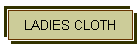 LADIES CLOTH